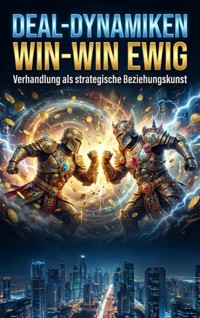 Deal-Dynamiken: Win-Win ewig - Miriam Brandt - E-Book