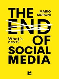 The end of Social Media - Mario Moroni - E-Book