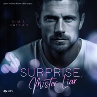 Surprise, Mister Liar - Kim S. Caplan - Hörbuch