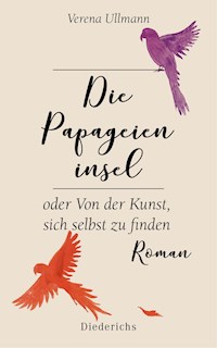 Die Papageieninsel - Verena Ullmann - E-Book