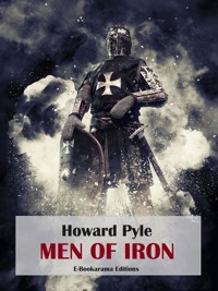 Men of Iron - HOWARD PYLE - E-Book