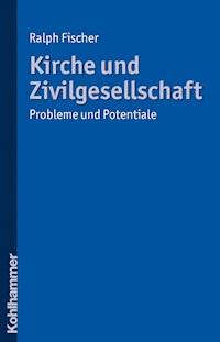 Kirche und Zivilgesellschaft - Ralph Fischer - E-Book