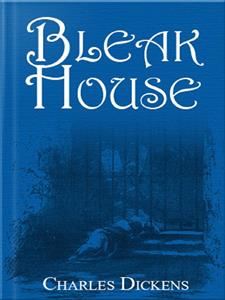 Bleak House - Charles Dickens. - E-Book