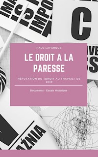 Le droit à la paresse - Paul Lafargue - E-Book