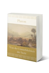 Von der Unsterblichkeit der Seele - Platón - E-Book