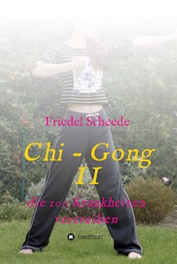 Chi - Gong II - Friedel Scheede - E-Book