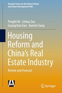 Housing Reform and China’s Real Estate Industry - Pengfei Ni - E-Book