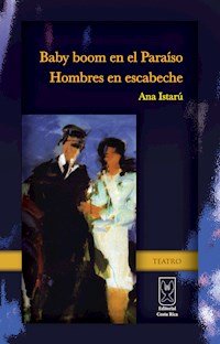 Baby boom en el Paraíso / Hombres en escabeche - Ana Istarú - E-Book