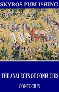 The Analects of Confucius - Confucius - E-Book