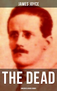 THE DEAD (English Classics Series) - James Joyce - E-Book