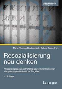 Resozialisierung neu denken -  - E-Book