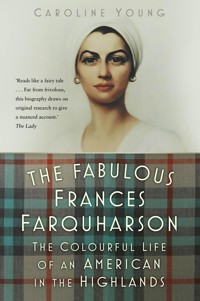 The Fabulous Frances Farquharson - Caroline Young - E-Book