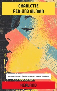 Herland - Charlotte Perkins Gilman - E-Book