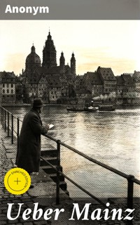 Ueber Mainz - Anonym - E-Book