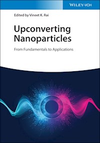 Upconverting Nanoparticles -  - E-Book