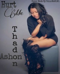 Hurt Me - Ashon Thadon - E-Book