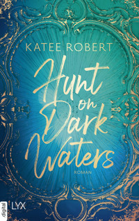 Hunt on Dark Waters - Katee Robert - E-Book