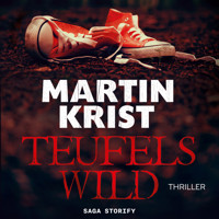 Teufelswild - Martin Krist - Hörbuch