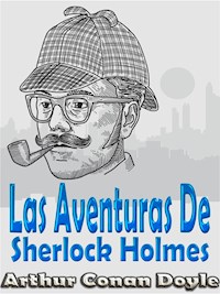 Las Aventuras De Sherlock Holmes - Arthur Conan Doyle - E-Book