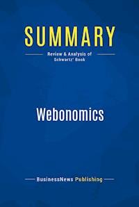 Summary: Webonomics - BusinessNews Publishing - E-Book