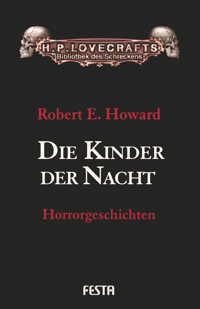 Die Kinder der Nacht - Robert E. Howard - E-Book