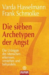 Die sieben Archetypen der Angst - Varda Hasselmann - E-Book