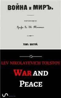 War and Peace (annotated) - Lev Nikolayevich Tolstoy. - E-Book