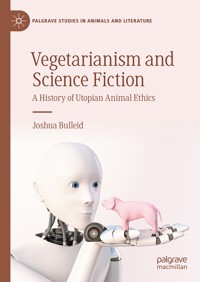Vegetarianism and Science Fiction - Joshua Bulleid - E-Book