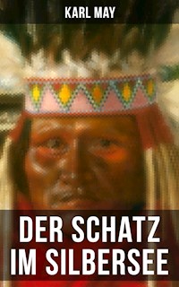 Der Schatz im Silbersee - Karl May - E-Book