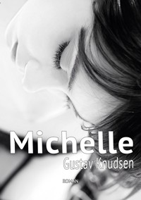Michelle - Gustav Knudsen - E-Book