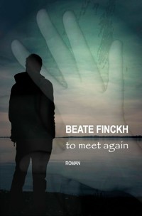 to meet again - Beate Finckh - E-Book