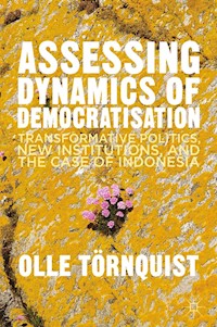 Assessing Dynamics of Democratisation - O. Törnquist - E-Book