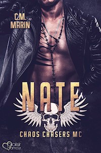 The Chaos Chasers MC Teil 1: Nate - C.M. Marin - E-Book