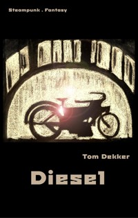 Diesel - Tom Dekker - E-Book