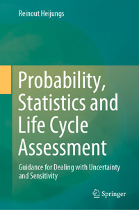 Probability, Statistics and Life Cycle Assessment - Reinout Heijungs - E-Book