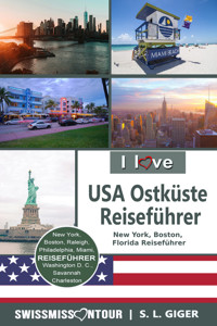 USA Ostküste Reiseführer von SWISSMISSONTOUR - S. L. Giger - E-Book