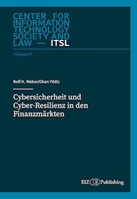Cybersicherheit und Cyber-Resilienz in den Finanzmärkten - Rolf H. Weber - kostenlos E-Book