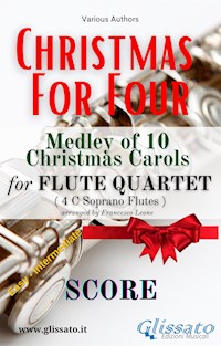 "Christmas For Four" Medley - Flute Quartet (score) - Various Authors - E-Book