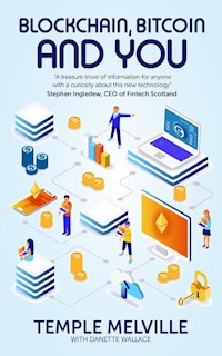 Blockchain, Bitcoin and You - Temple Melville - E-Book