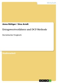 Ertragswertverfahren und DCF-Methode - Anna Rüttger - E-Book