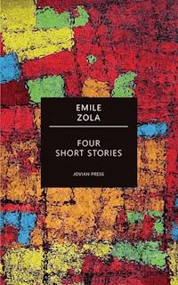 Four Short Stories - Émile Zola - E-Book