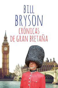 Crónicas de Gran Bretaña - Bill Bryson - E-Book
