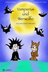 Vampierus und Werwolfo - Janine Puchner - E-Book