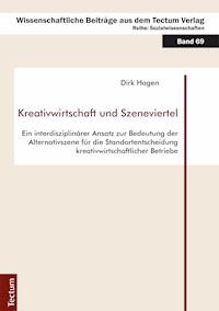 Kreativwirtschaft und Szeneviertel - Dirk Hagen - E-Book