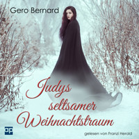 Judys seltsamer Weihnachtstraum - Gero Bernard - Hörbuch