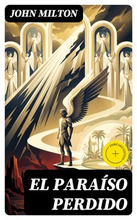 El Paraíso Perdido - John Milton - E-Book