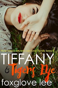 Tiffany and Tiger's Eye - Foxglove Lee - E-Book