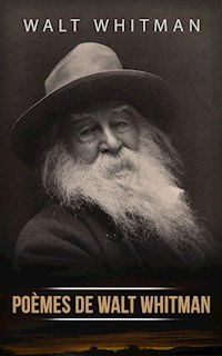 Poèmes de Walt Whitman - Walt Whitman - E-Book