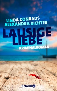 Lausige Liebe - Linda Conrads - E-Book