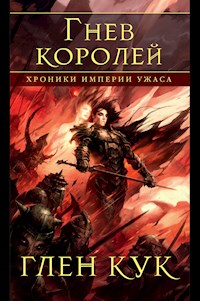 Хроники Империи Ужаса. Гнев королей - Глен Кук - E-Book